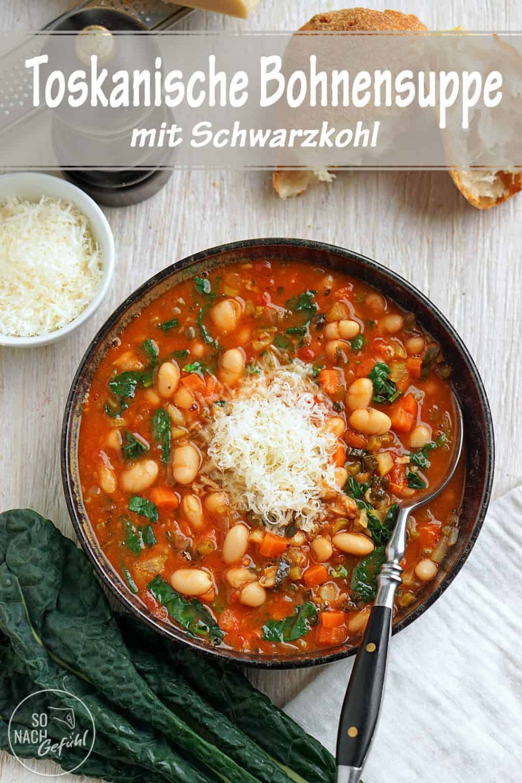Toskanische Bohnensuppe mit Cavolo Nero - So nach Gefühl