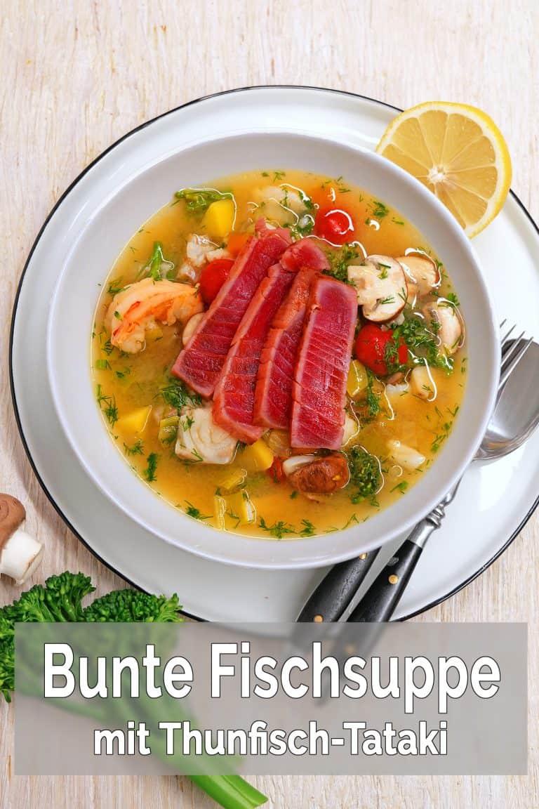 Bunte Fischsuppe mit Thunfisch-Tataki - So nach Gefühl Bunte Fischsuppe mit Thunfisch-Tataki - So nach Gefühl